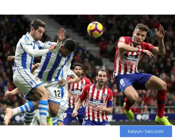 马竞定位球表现稳健，防守与进攻效率持续提升